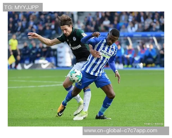 德国杯激战沙尔克04迎战柏林赫塔争夺晋级名额的关键对决